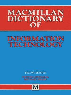 cover image of Macmillan Dictionary of Information Technology